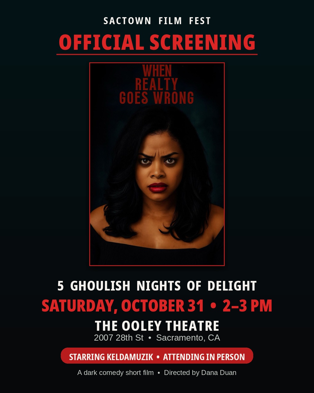 Sacramento, pull up! 👻
My short film When Realty Goes Wrong screens Halloween day — Sat, Oct. 31, 2-3pm at The Ooley Theatre for SacTown Film Fest's 5 Ghoulish Nights of Delight.
I'll be there in person. Come see it with me! #Keldamuzik #SacTownFilmFest #WhenRealtyGoesWrong